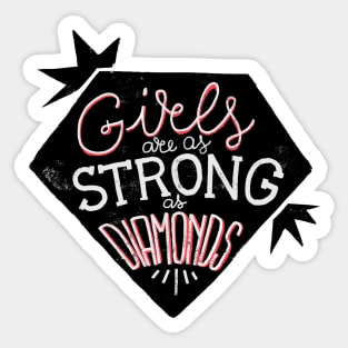 Girls are as strong as diamonds Sticker